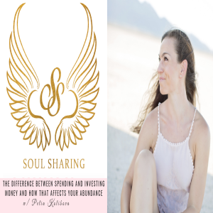 The Difference Between Spending and Investing Money and How that Affects your Abundance Ep. 054 Petia Kolibova