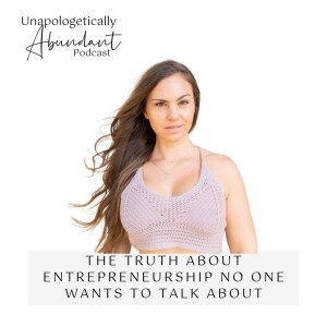 The truth about entrepreneurship no one wants to talk about