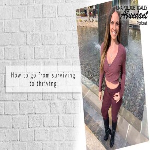 How to go from Surviving to Thriving