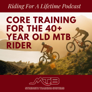 Core Training For The 40+ Year Old MTB Rider