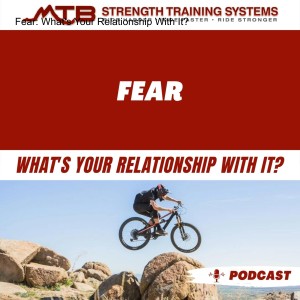 Fear - What's Your Relationship With It.