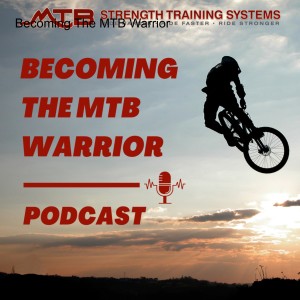 Becoming The MTB Warrior