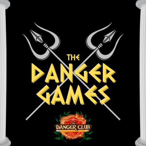 The Danger Games: Season II Episode I - Jason & the Arguenauts (D&D 5e)