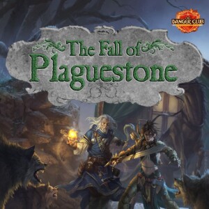 Fall of Plaguestone Part 4 (Pathfinder 2nd Edition)