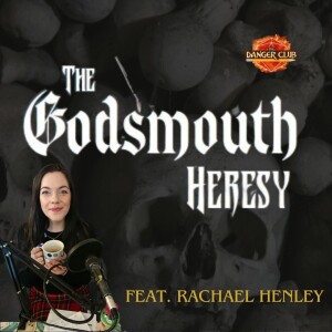 Episode 38 - A Rune With A View (The Godsmouth Heresy)