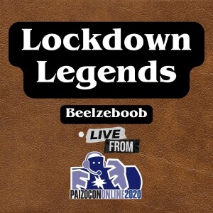 Lockdown Legends 6 - Throwing Shade (Live From Paizocon)