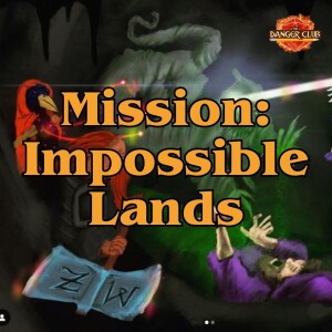 Episode 210 - The Wraith Of Cairn (Impossible Lands)