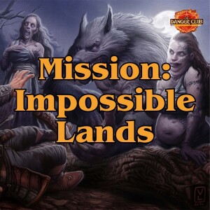 Episode 215 - Yolk And Dagger (Impossible Lands)
