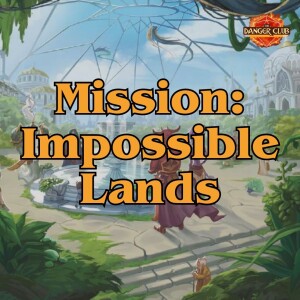 Episode 221 - The Rodfather (Impossible Lands)