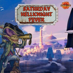 Episode 236 - Sky Goblin And The World Of Tomorrow (Saturday Hellknight Fever)