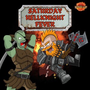 Episode 241 - Rematch (Saturday Hellknight Fever)