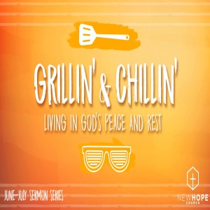 Grillin’ & Chillin” - God Of Rest - Tim Broughton