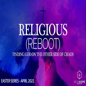 Religious Reboot - It Is Finished - Tim Broughton