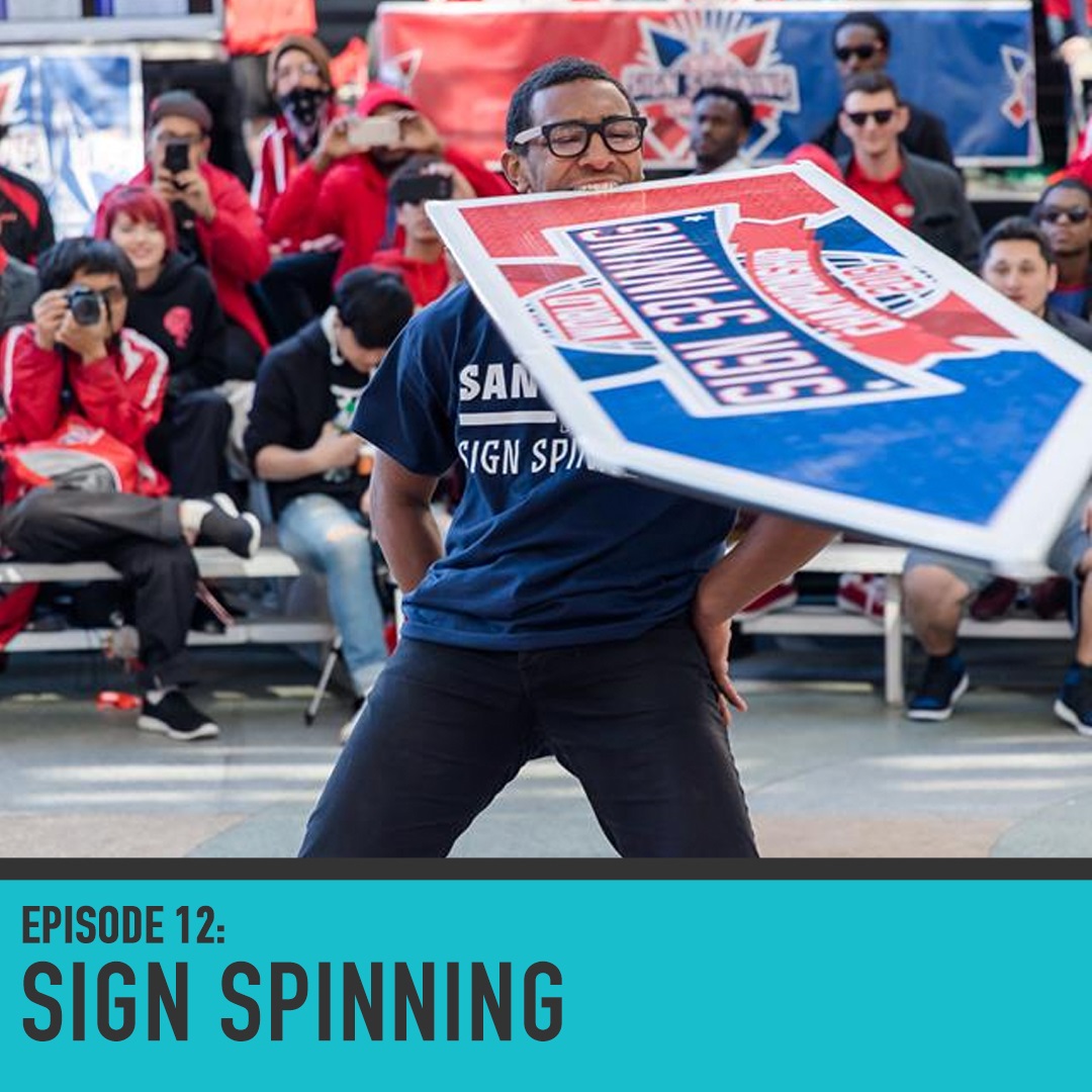 The World Sign Spinning Championship - Episode 012 The World Sign Spinning Championship - Episode 012