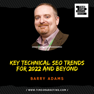 #46 - Barry Adams - Key Technical SEO trends for 2022 and beyond