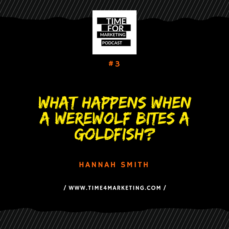 Episode 3 - Hannah Smith - What happens when a werewolf bites a goldfish?