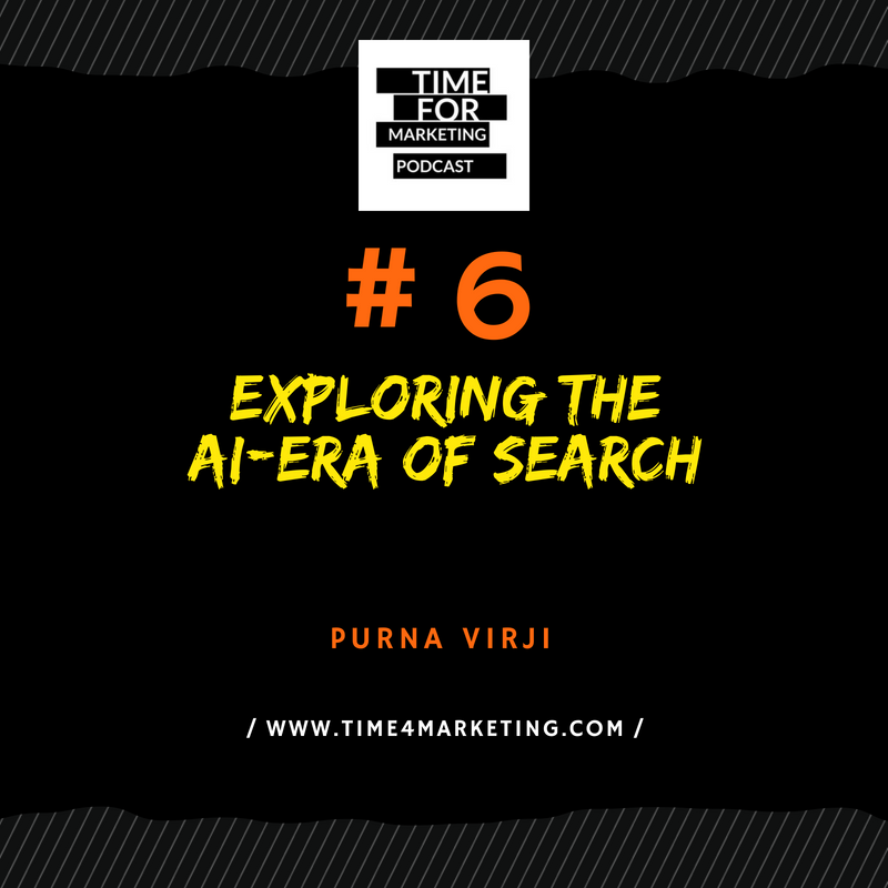 #6 - Purna Virji - Intelligent search and intelligent assistants: Exploring the AI-era of search