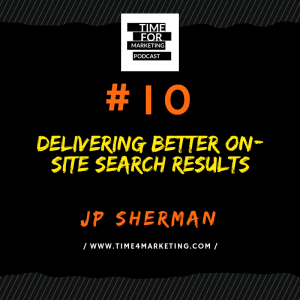 #10 - JP Sherman - Delivering better on-site search results