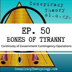Bones of Tyranny - Operational Contingency and Continuity of Government