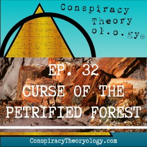 The Curse of the Petrified Forest