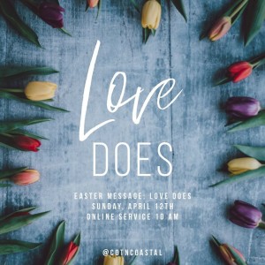 Easter Message: Love Does