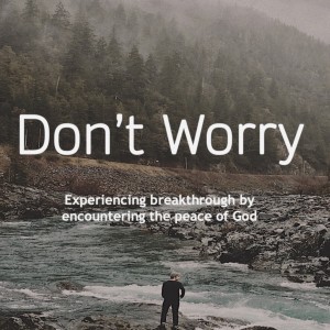 Don’t Worry