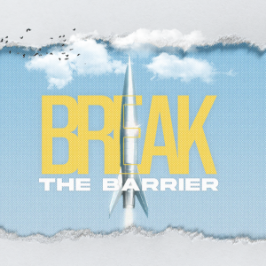 Break the Barrier