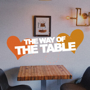 The Way of the Table