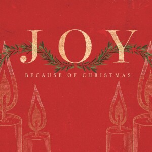 Joy Because of Christmas