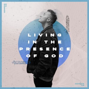 Living in the Presence of God