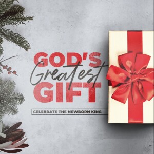 God’s Greatest Gift