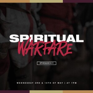 Spiritual Warfare - Part 2