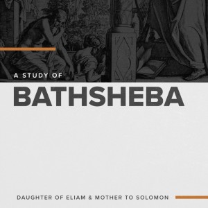 Part 4 - Story of Bathsheba