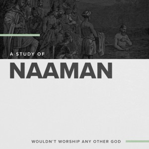 Part 5 - Story of Naaman