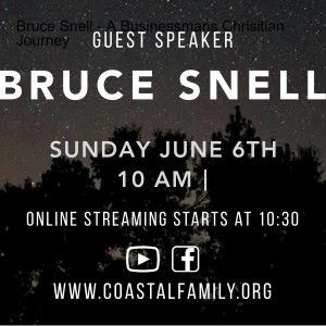 Bruce Snell - A Businessman's Christian Journey