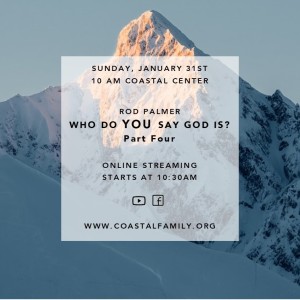 Who Do YOU Say God Is? - Part Four