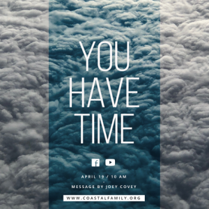 You Have Time
