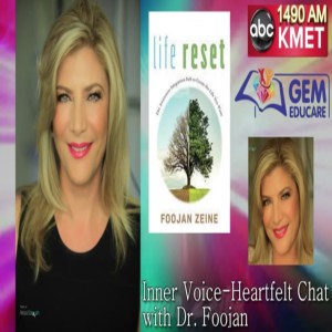 Inner Voice - a Heartfelt Chat with Dr. Foojan - Interviews with Linda Graham MFT & Vida Ghaffari