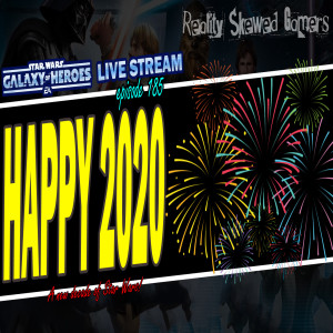 SWGOH Live Stream Episode 185: Happy 2020!! | Star Wars: Galaxy of Heroes #swgoh