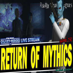 SWGOH Live Stream Episode 190: Return of Mythics | Star Wars: Galaxy of Heroes #swgoh