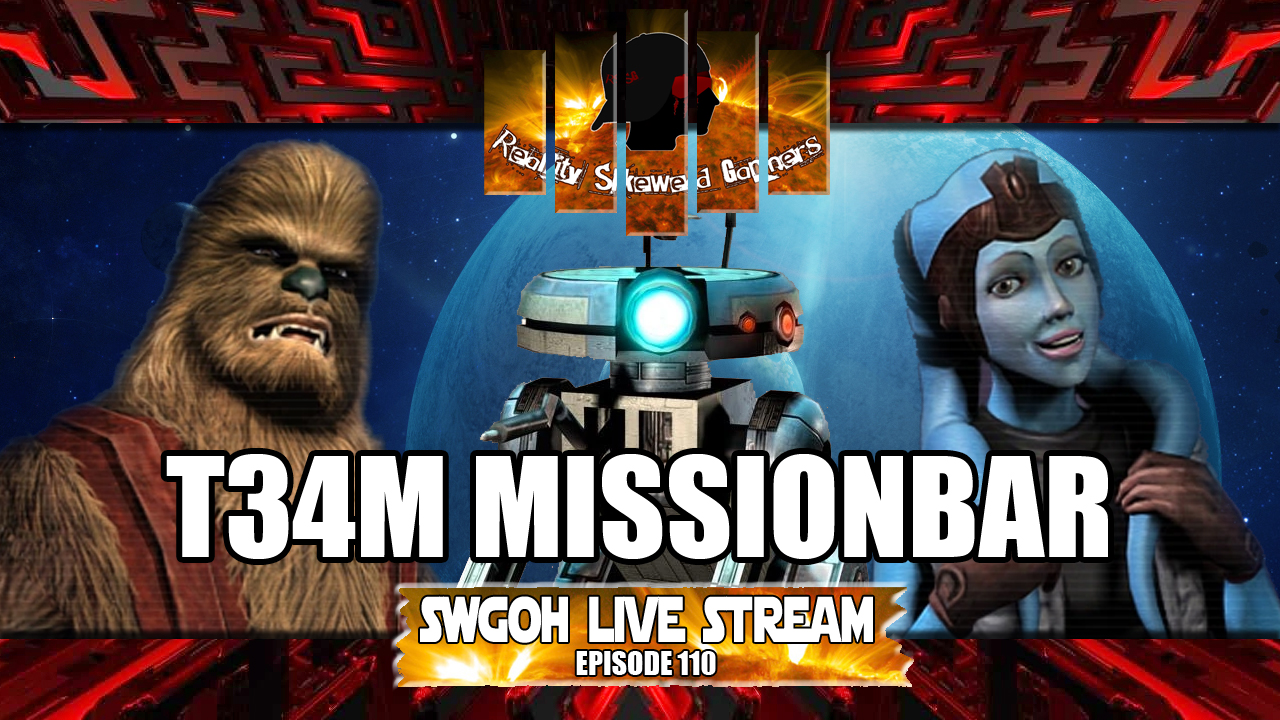 SWGOH Live Stream Episode 110: T34M Missionbar | Star Wars: Galaxy of Heroes #swgoh