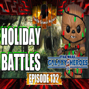 SWGOH Live Stream Episode 132: Holiday Battles | Star Wars: Galaxy of Heroes #swgoh