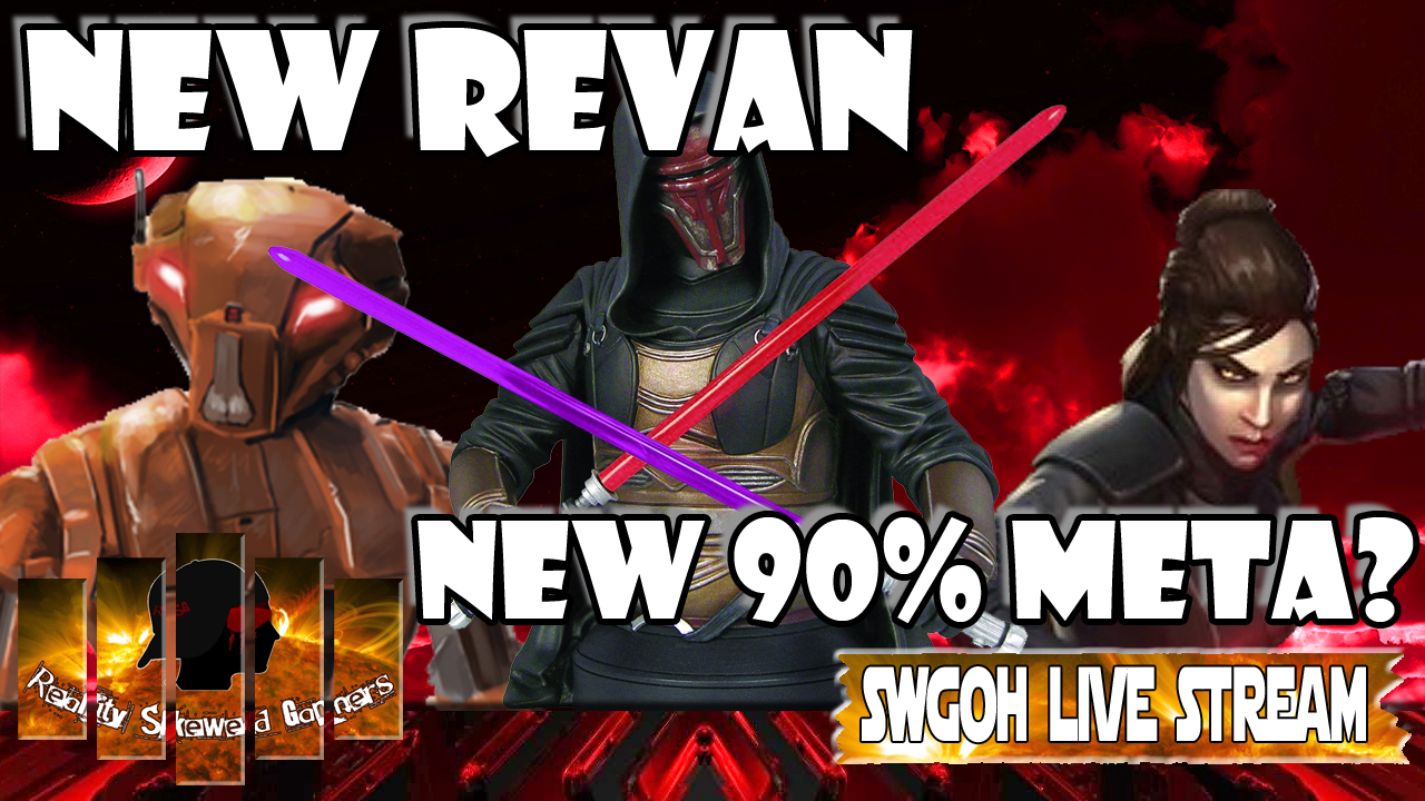 swgoh live stream episode 143 new revan star wars galaxy of heroes swgoh - fiverr fortnite girlfriend