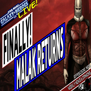SWGOH Live Stream Episode 165: Finally! Malak Returns! | Star Wars: Galaxy of Heroes #swgoh