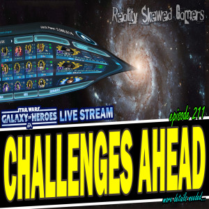 SWGOH Live Stream Episode 211: Challenges Ahead | Star Wars: Galaxy of Heroes #swgoh