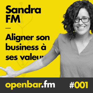 ob#001 – Sandra FM - Aligner ses propres valeurs avec celles de son entreprise.