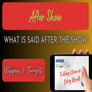 Bloopers & Thoughts: After Show with Javier Caurta*Talking Clean in a Dirty World