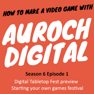 Digital Tabletop Fest preview - How do you start your own games festival? | S6 E1