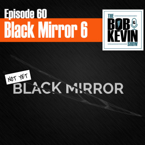 Ep. 060 - Black Mirror season 6 sneak peek and best tech gifts for Christmas 2019