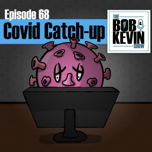 Ep. 068 - Covid-19 catch up - mental health in a pandemic, tech issues under coronavirus and work from home in the new normal